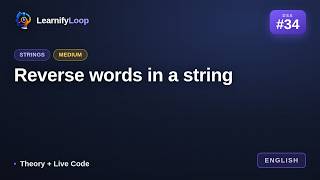 #34 · Reverse words in a string — Simply Explained (with Python) | DSA