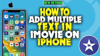 How to add multiple text in iMovie on iPhone 2023