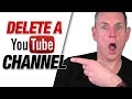 Delete A YouTube Channel