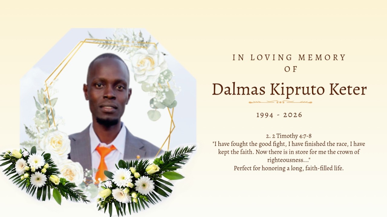 IN LOVING MEMORY OF DALMAS KIPRUTO KETER