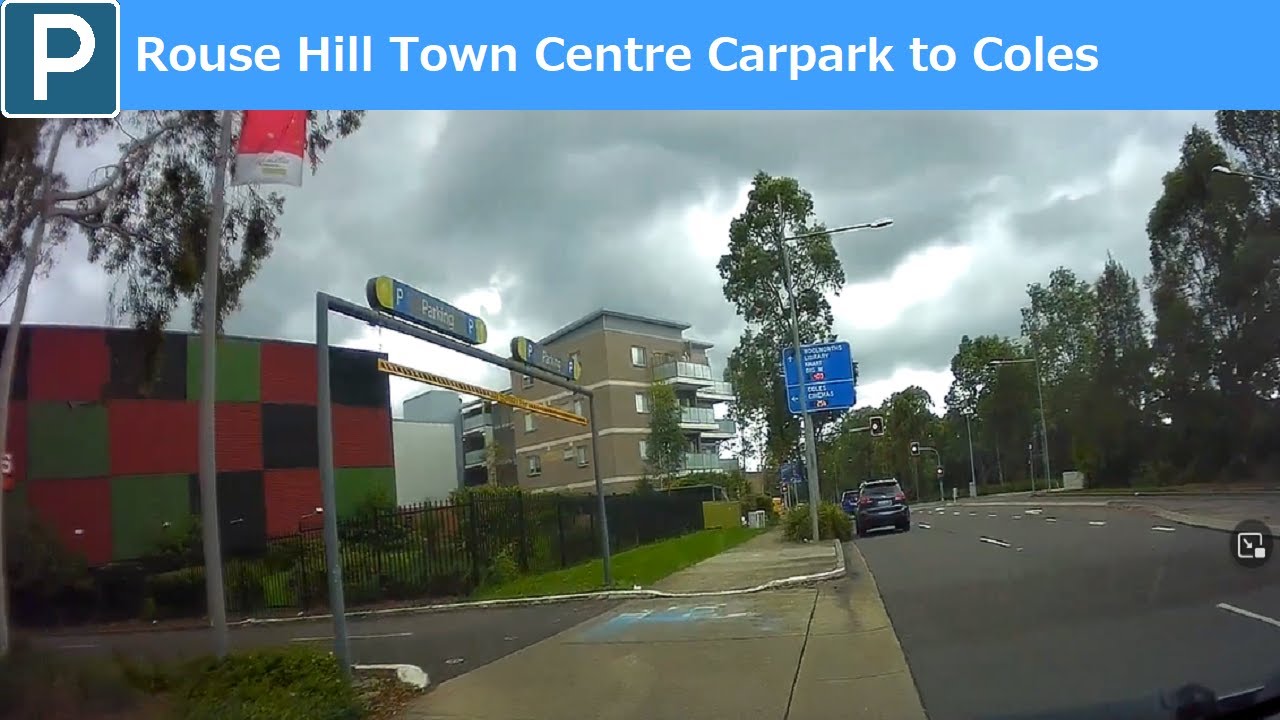 【Sydney Parking west】Rouse Hill Town Centre parking entry to Coles