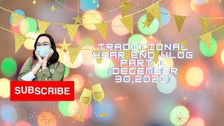 Traditional New Year End Vlog Part 1 (123021)|| Naomi Kay Vlog|Philippines