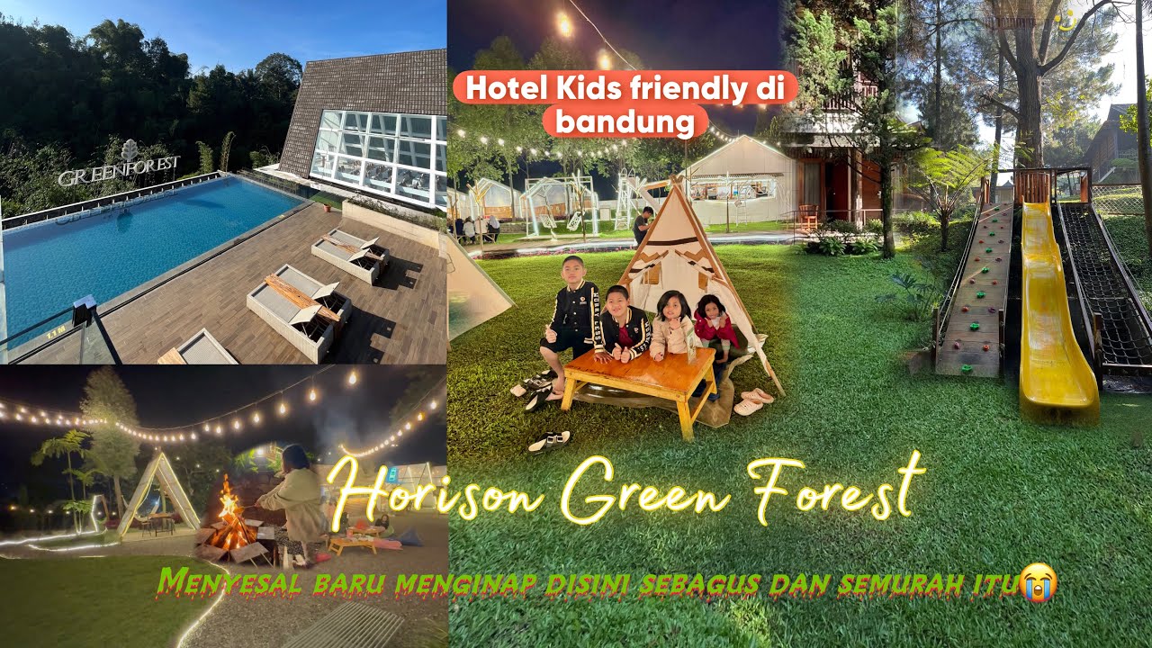 Horison Green Forest bandung | Hotel kids friendly dengan harga terjangkau