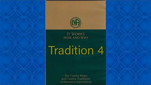 It Works: How and Why? (Tradition 4)