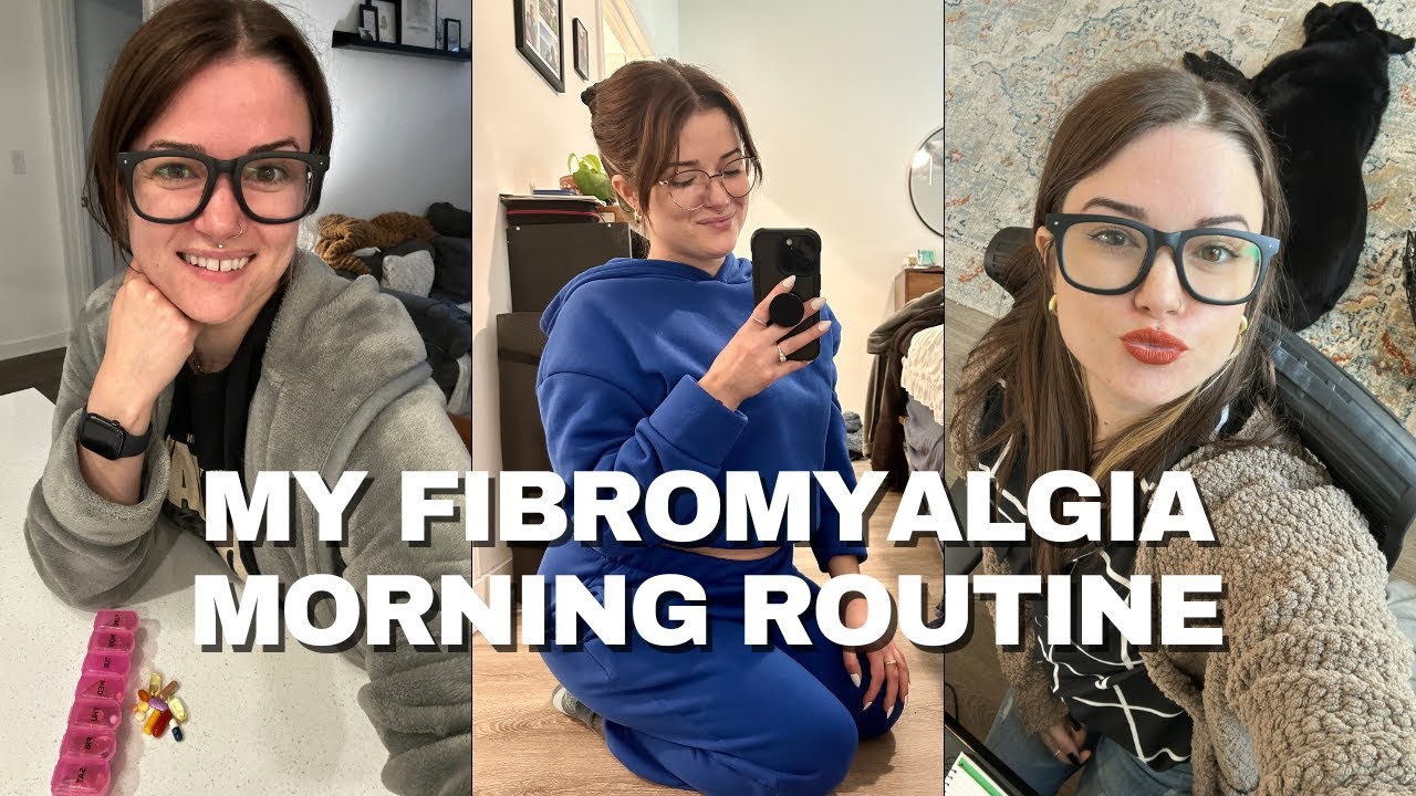 My Morning Routine with Fibromyalgia