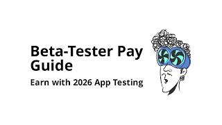How to get Beta Tester pay for new 2026 apps