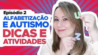 AUTISMO: 10 DICAS DE ALFABETIZAÇÃO