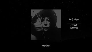 Lady Gaga - Perfect Celebrity Reverb+Bass