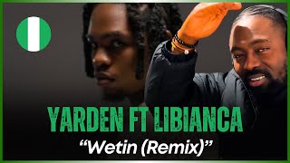 🚨🇳🇬 | Yarden ft Libianca - Wetin (Remix) | Reaction