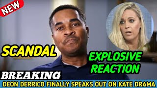 HEART-BREAK | Deon Derrico Breaks His Silence On SHOCKING Kate Gosselin Controversy