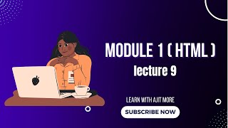 Module 1 HTML (Lecture 9)