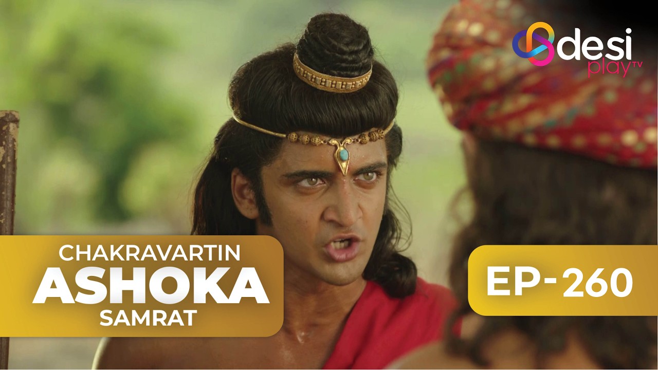 CHAKRAVARTIN ASHOKA SAMRAT | Full Episode 260 - English Dubbed | Desi Play-English