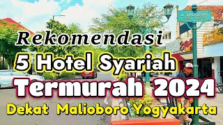 5 Hotel Syariah Termurah Dekat Malioboro Jogja ! Hotel Penginapan Murah di Jogja Dekat Malioboro