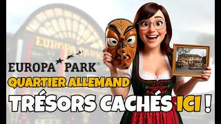 EUROPA-PARK #2 : Le Quartier Allemand, TOUT ce que vous ratez !