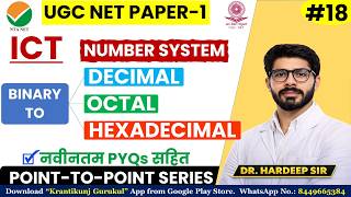18. Binary to Decimal, Octal & Hexadecimal | UGC-NET JUNE 2026 | UGC NET Paper-1 | Dr. Hardeep Sir