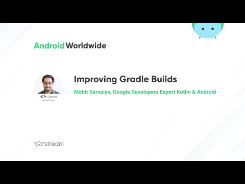 Improving Gradle Builds