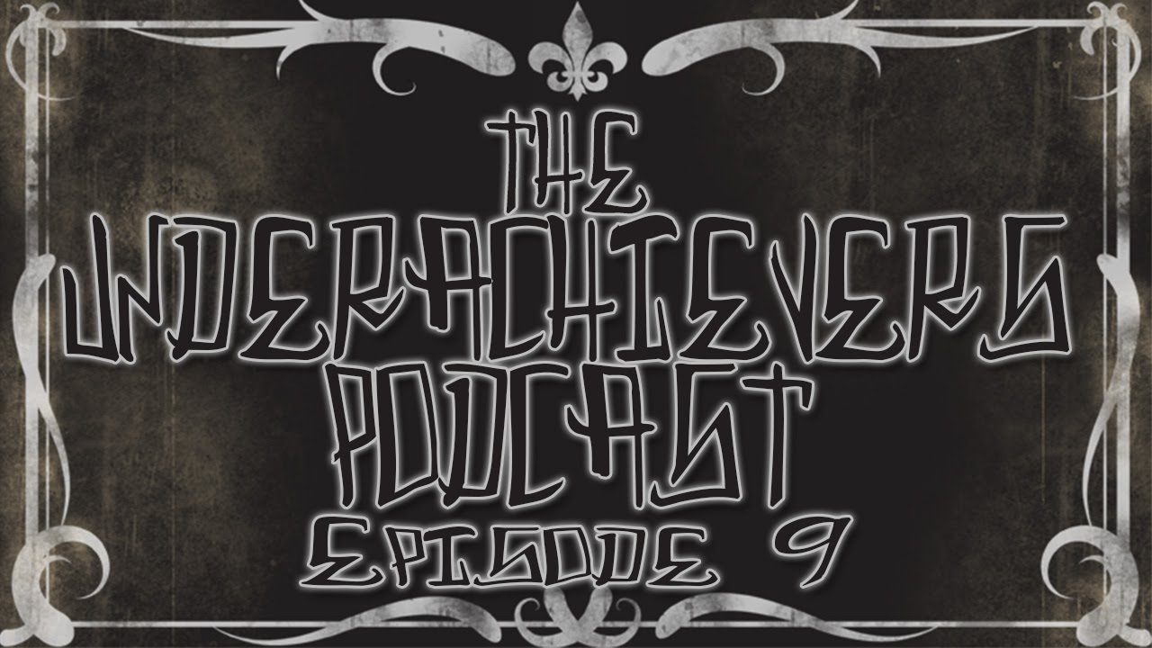 The Underachievers Podcast [9] - Big Nasty Tooth story