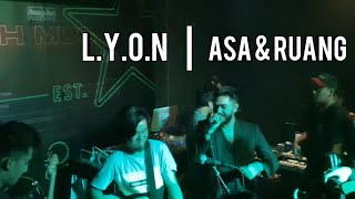 LYON - Asa & Ruang | Live Bandung
