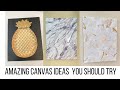 THREE CANVAS IDEAS YOU SHOULD TRY NOW