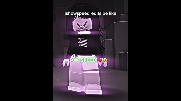 pov: ishowspeed edits be like: #ishowspeed #relatable #roblox #edit #fypシ゚viral #viral #foryou