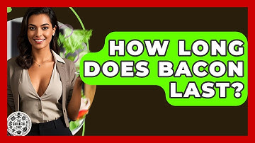 How Long Does Bacon Last? - The Skillful Chef