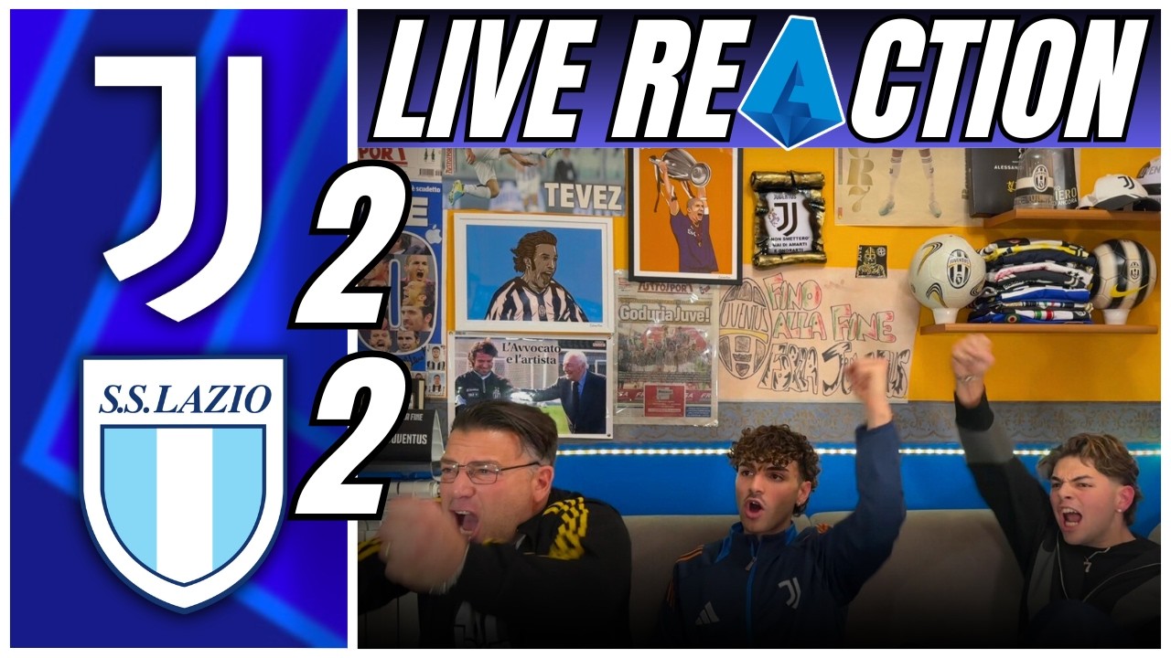 PIERINO IN EXTREMIS!!! JUVENTUS - LAZIO 2-2 | LIVE REACTION TIFOSI JUVENTINI 