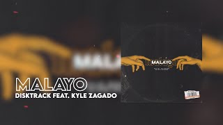 Disktrack - Malayo (feat. Kyle Zagado) Official Lyric Video