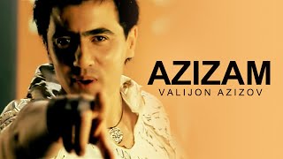 Valijon Azizov - Azizam | Валичон Азизов - Азизам