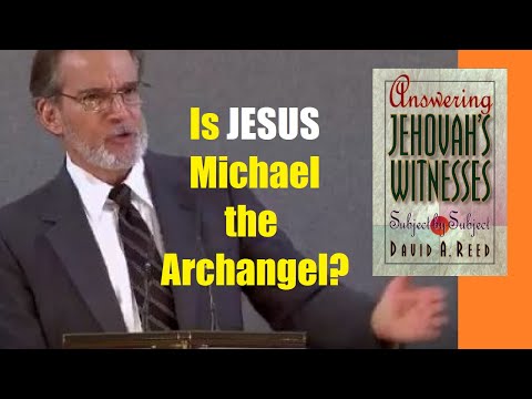 ExJW elder David Reed on MIchael the Archangel and the Watchtower Jesus