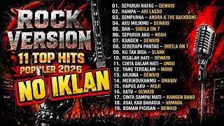 ROCK VERSION INDONESIA | SEPARUH NAFAS | DEWA-19 | SHEILA ON 7 | NOAH | UNGU