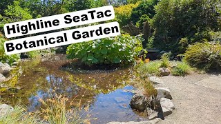 Seattle's Highline SeaTac Botanical Garden
