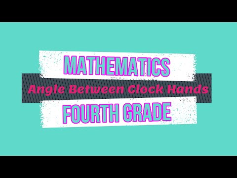 Math Fourth Grade_Angle Between Clock Hands