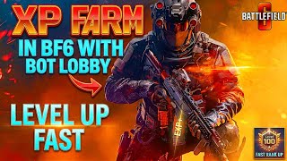 Celebrity BATTLEFIELD 6: THE ULTIMATE XP FARM & FAST RANK UP GUIDE! (BOT LOBBY) Wealth