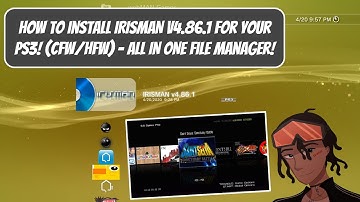 How To Install IRISMAN v4.86.1 For Your PS3! - All In One File/Backup Manager! (CFW/HFW)