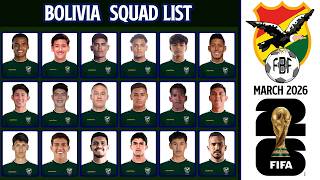 Bolivia Official Squad March 2026 | FIFA World Cup qualification Playoffs