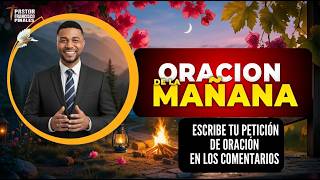 Oración de la mañana Francisco Pinales, jueves 4 de junio de 2026