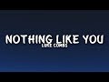 Luke Combs - Nothing Like You (Lyrics)