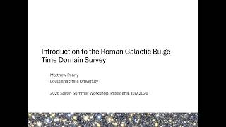 Introduction to the Galactic Bulge Time Domain Survey - Matthew Penny (LSU)