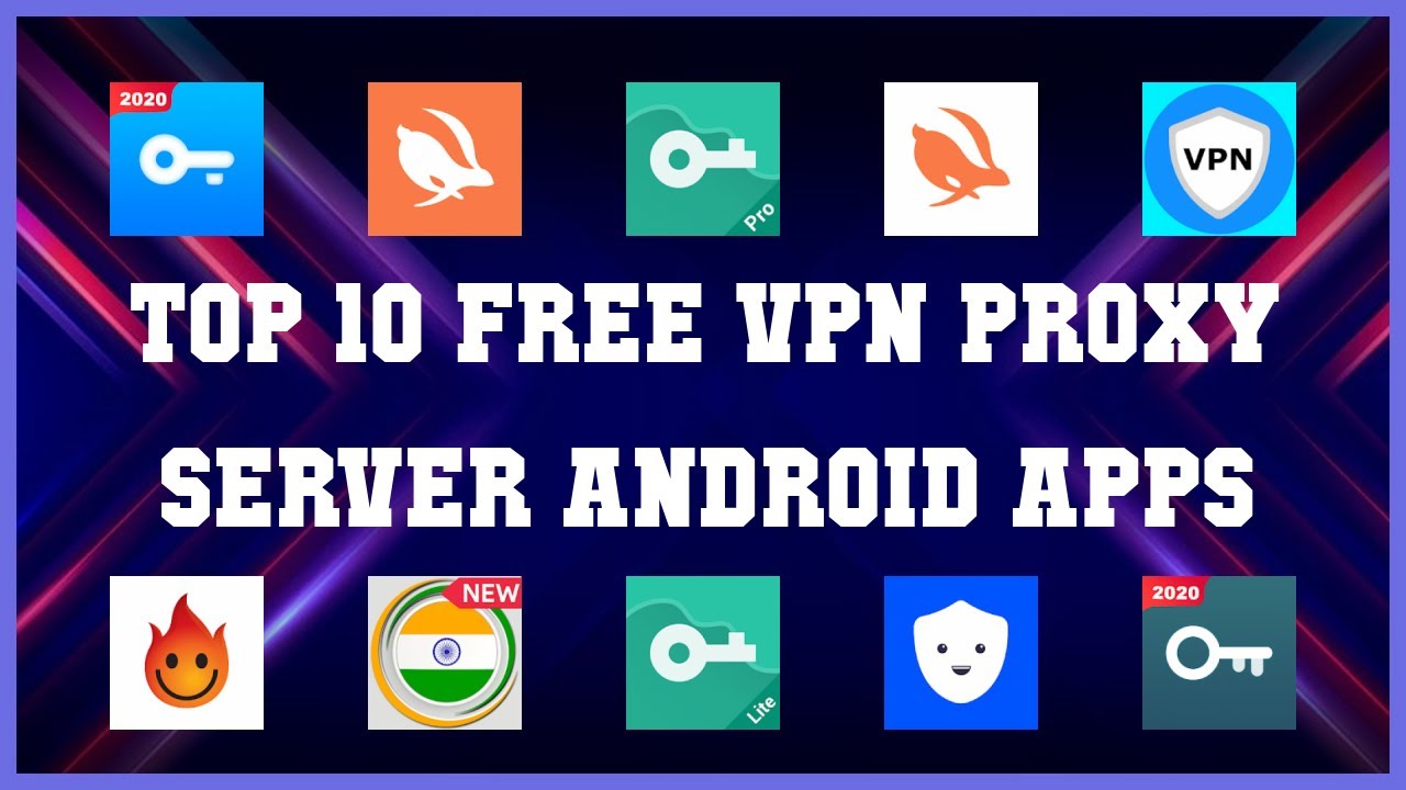 Top 10 Free VPN Proxy Server Android App Review YouTube