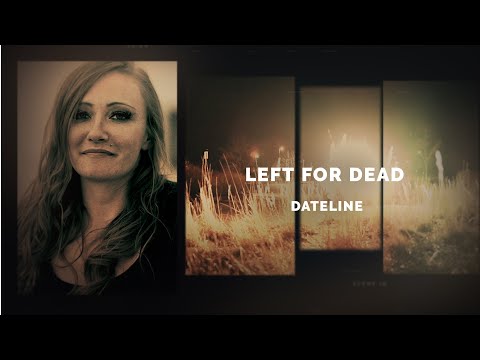 Dateline Episode Trailer: Left for Dead | Dateline NBC