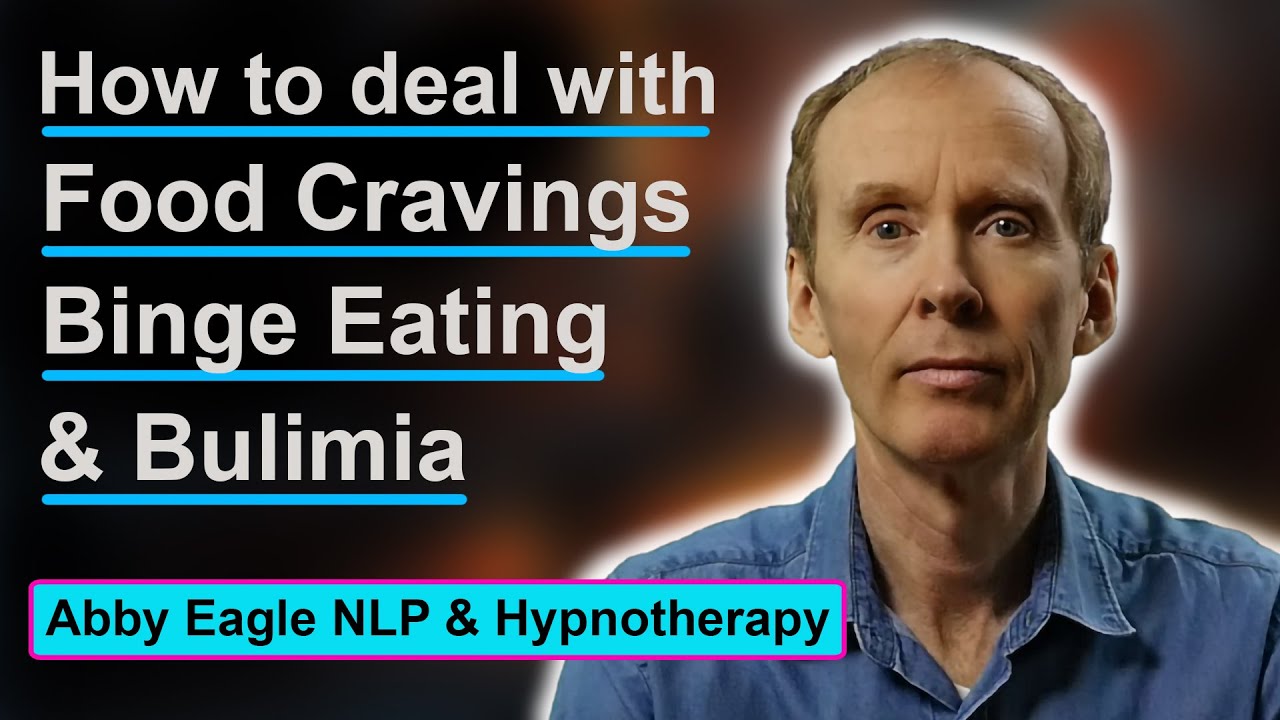 How to Deal With Binge Eating & Bulimia and Get Results Using NLP and Hypnotherapy