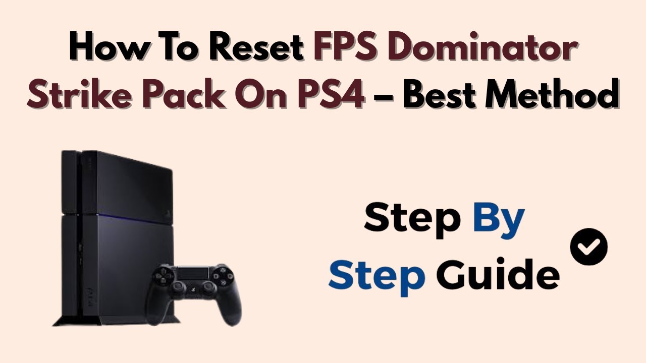 Как сбросить FPS в Dominator Strike Pack на PS4 — Лучший способ