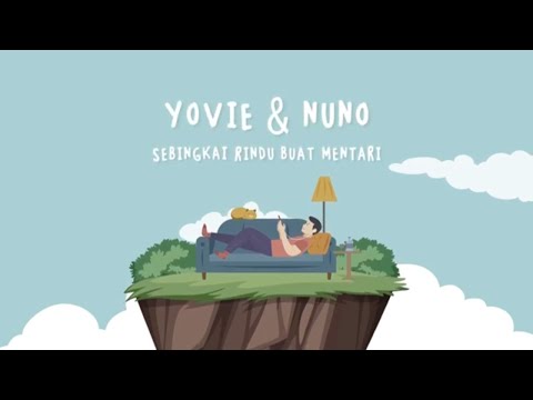 Putar Sebingkai Rindu Buat Mentari - Yovie & Nuno