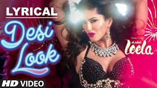 Download lagu 'desi Look' Full Song With Lyrics | Sunny Leone | Kanika Kapoor | Ek Pah mp3