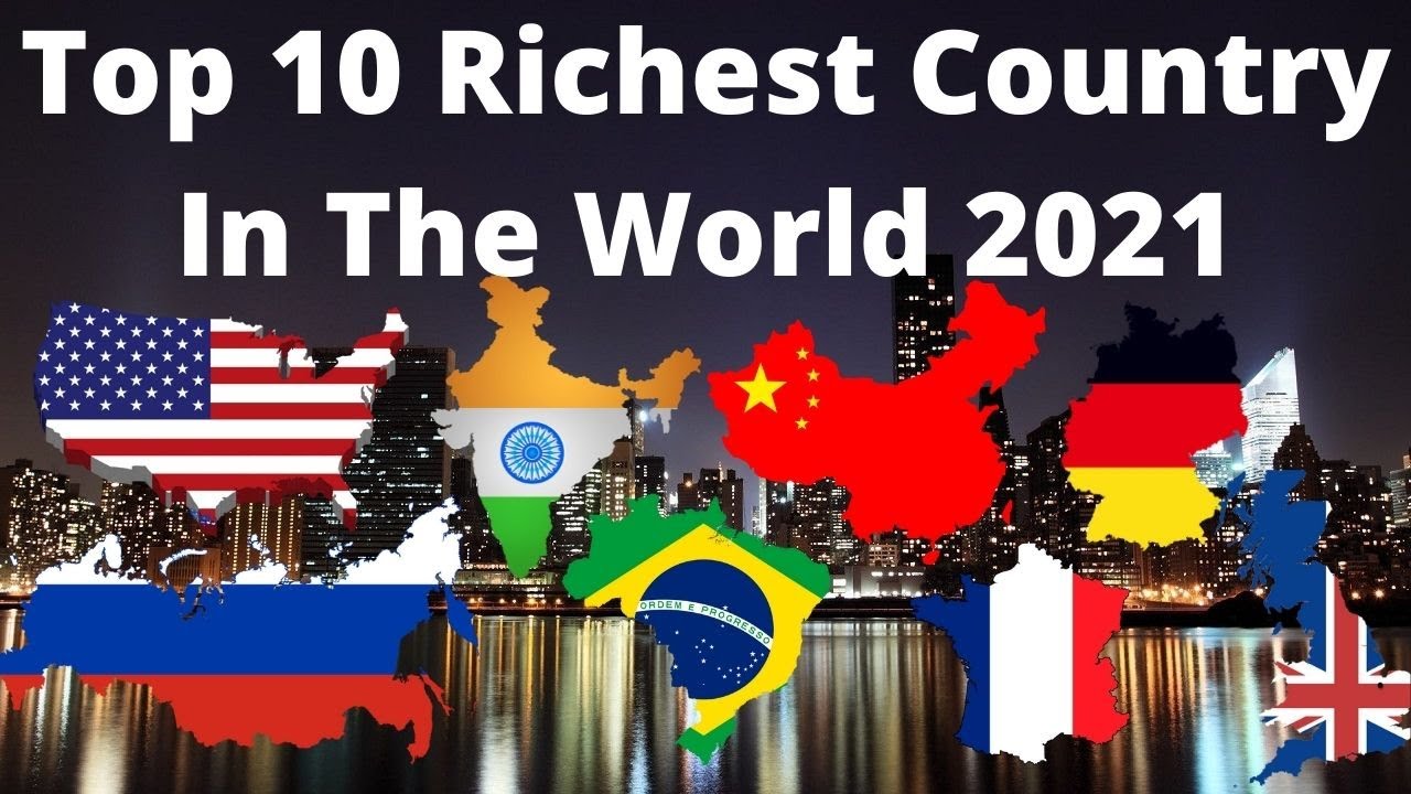 Top 10 Richest Country In This World 2021 YouTube