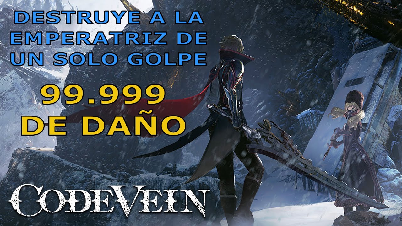 CODE VEIN CÓMO DERROTAR A LA EMPERATRIZ CONGELADA DE UN SOLO GOLPE DLC2 (99.999 DE DAÑO)