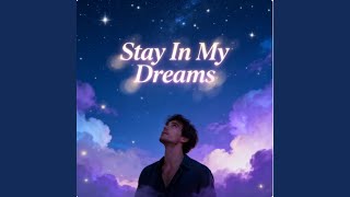 Stay In My Dreams