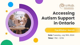 Accessing Autism Support in Ontario | OneHub Growth | Public Learning Workshop