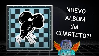 FILTRARON NUEVO ÁLBUM del CUARTETO?!!