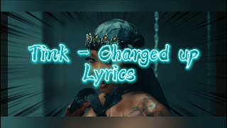 Tink - Charged Up - Lyrics